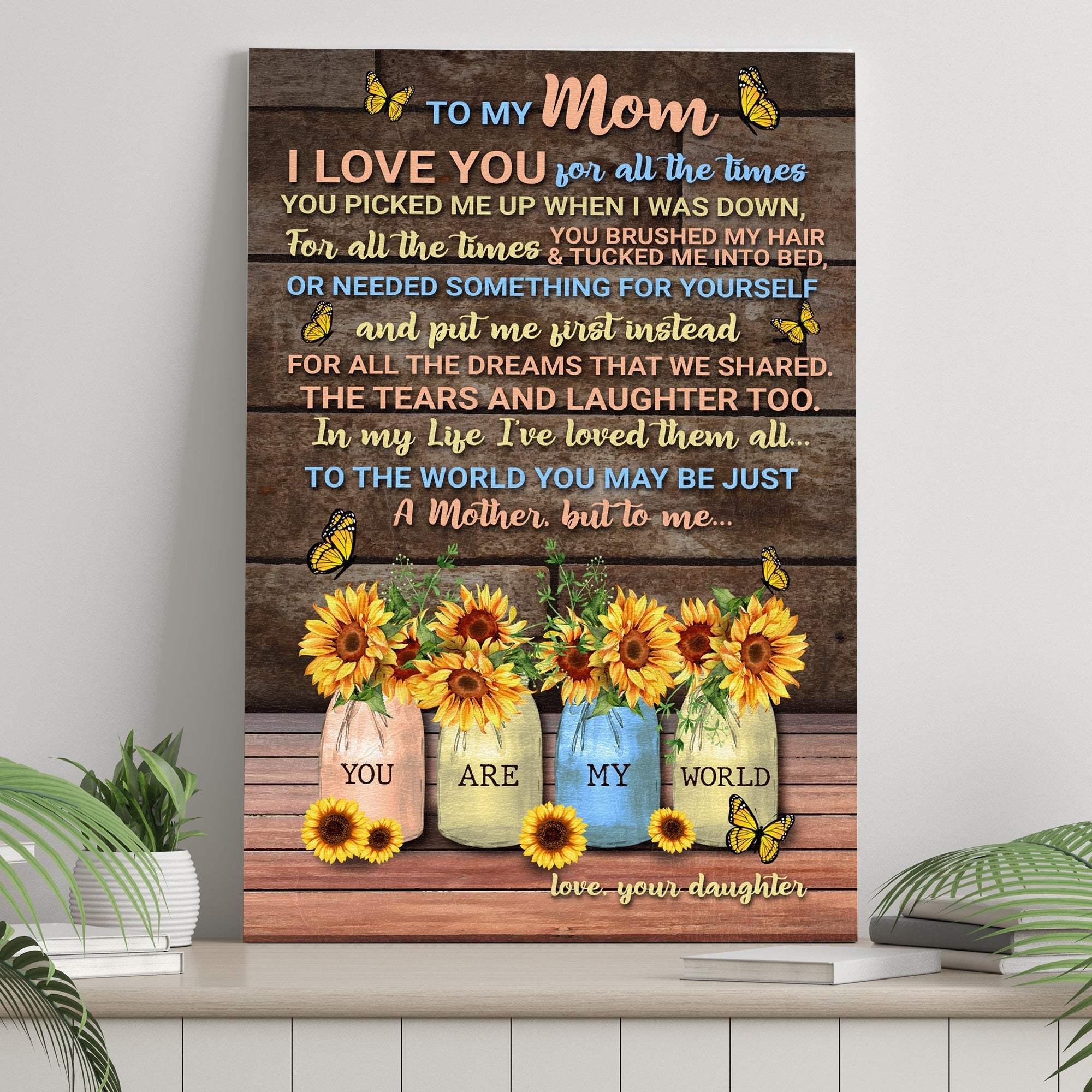 Mother's Day Sign To Me You Are My World - Tailored Canvases - Flyclothing LLC
