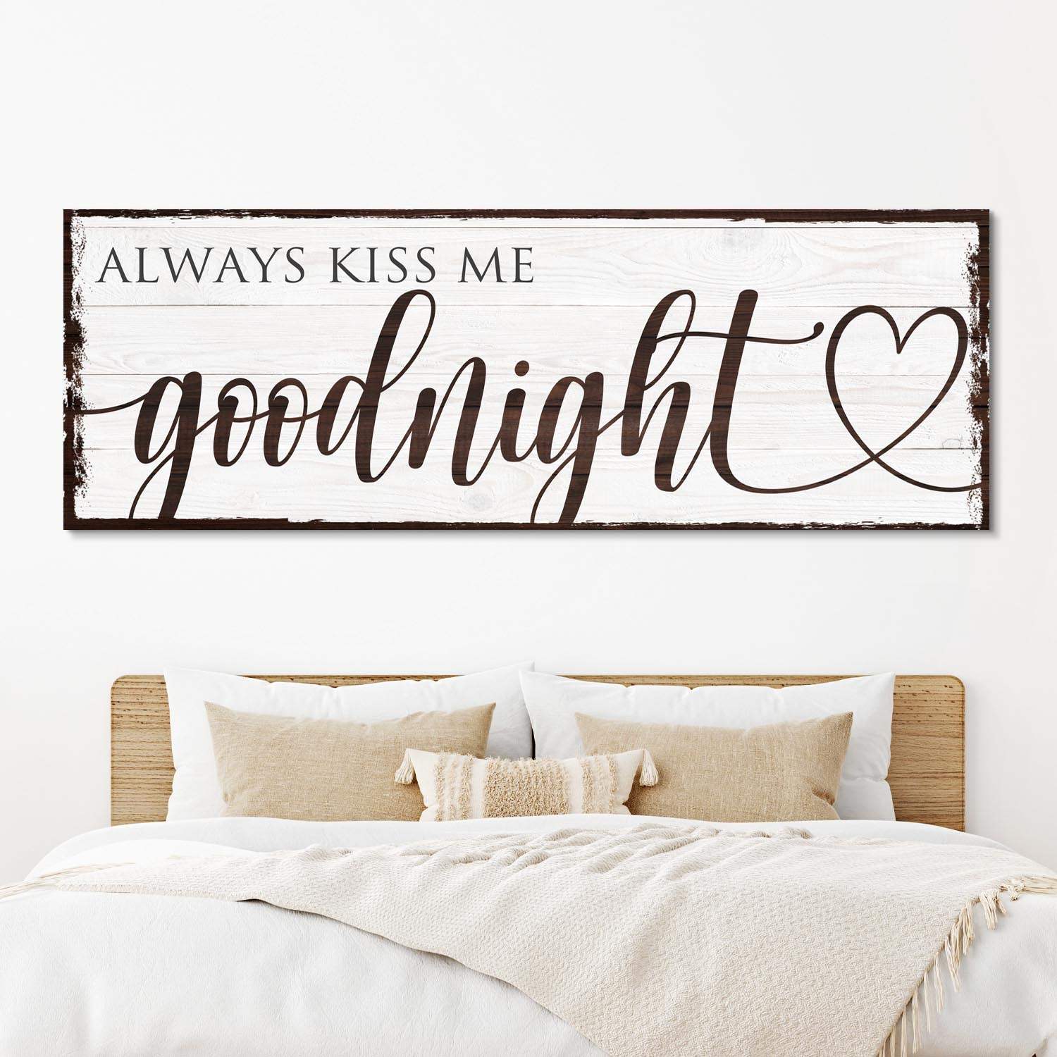 Always Kiss Me Goodnight Sign VII - Tailored Canvases - Flyclothing LLC