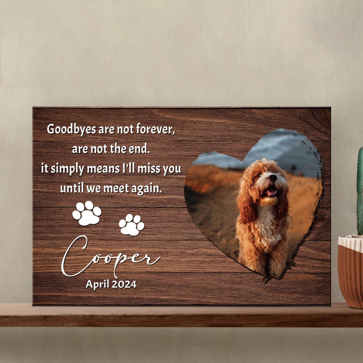 Pet Memorial Sign Goodbyes Are Not Forever II - Tailored Canvases - Flyclothing LLC