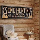 Gone Hunting Sign - Tailored Canvases - Flyclothing LLC
