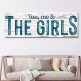 You, Me And The Girls Sign II - Tailored Canvases - Flyclothing LLC