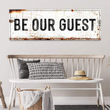 Be Our Guest Sign V - Tailored Canvases - Flyclothing LLC