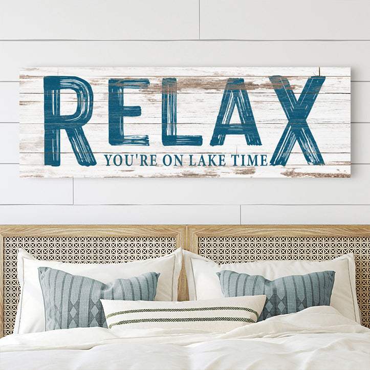 Relax You're on Lake Time Sign - Tailored Canvases - Flyclothing LLC