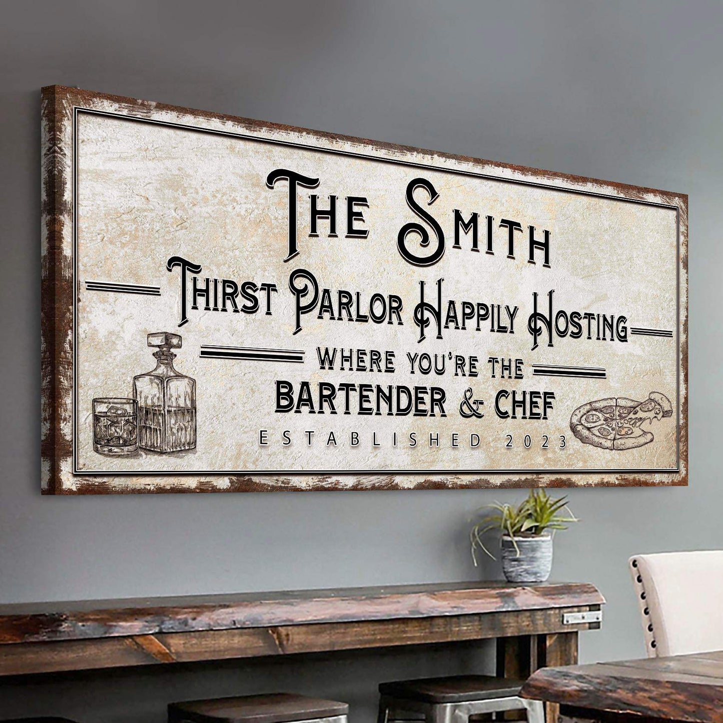 Family Thirst Parlor Happily Hosting Sign - Tailored Canvases - Flyclothing LLC