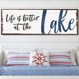 Life Is Better At The Lake Sign II - Tailored Canvases - Flyclothing LLC