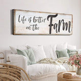 Life Is Better On The Farm Sign VIII - Tailored Canvases - Flyclothing LLC