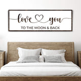 Love You To The Moon And Back Sign II - Tailored Canvases - Flyclothing LLC