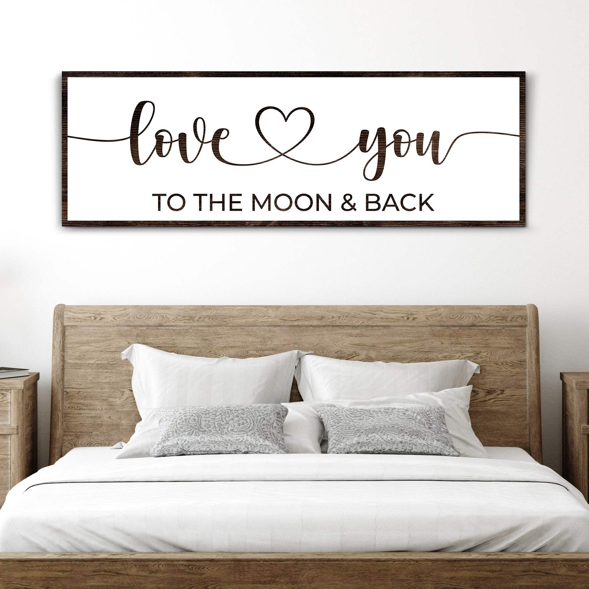 Love You To The Moon And Back Sign II - Tailored Canvases - Flyclothing LLC