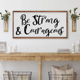 Be Strong And Courageous Faith Sign IV - Tailored Canvases - Flyclothing LLC