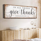 In All Things Give Thanks Thessalonians 5:18 Faith Sign - Tailored Canvases - Flyclothing LLC