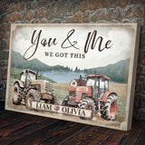 Tractor Themed We Got This Couple Sign - Tailored Canvases - Flyclothing LLC