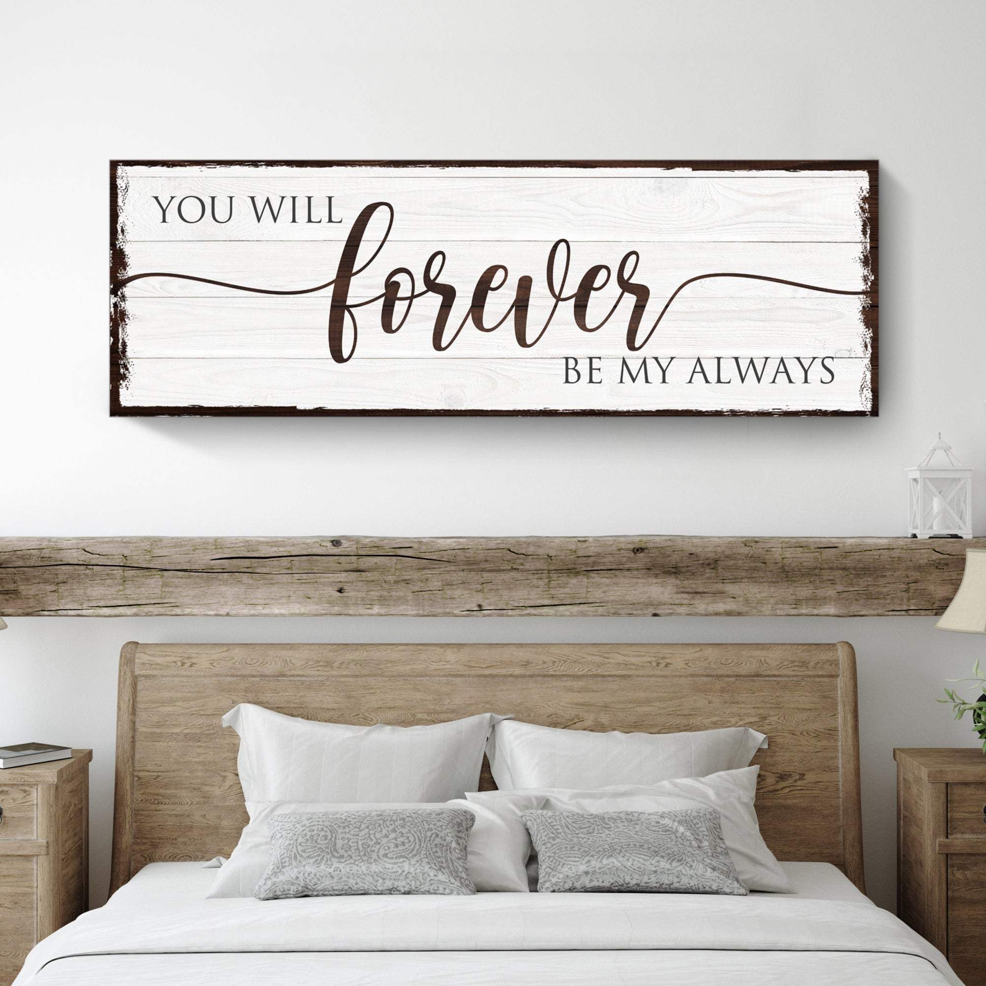 Forever Be My Always Sign - Tailored Canvases - Flyclothing LLC