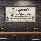 Welcome Wagon Pub Your Beer's In The Chill Sign - Tailored Canvases - Flyclothing LLC