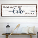 Love You To The Lake And Back Sign III - Tailored Canvases - Flyclothing LLC