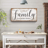 Family Gathers Here Sign - Tailored Canvases - Flyclothing LLC