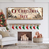 O Christmas Tree Sign - Tailored Canvases - Flyclothing LLC