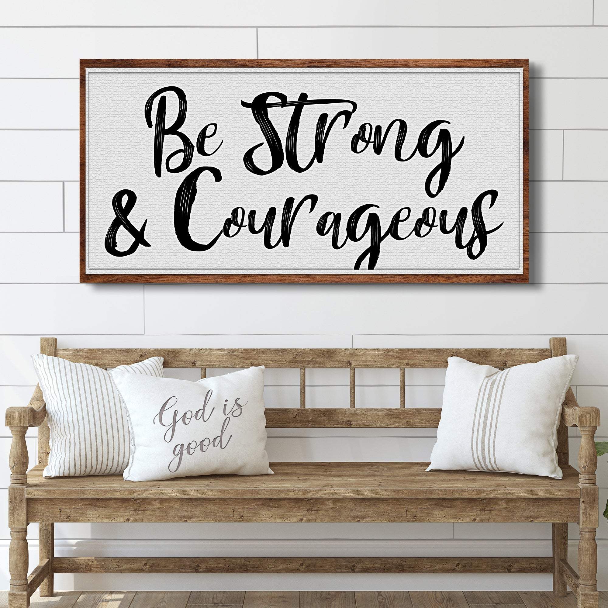Be Strong And Courageous Faith Sign IV - Tailored Canvases - Flyclothing LLC