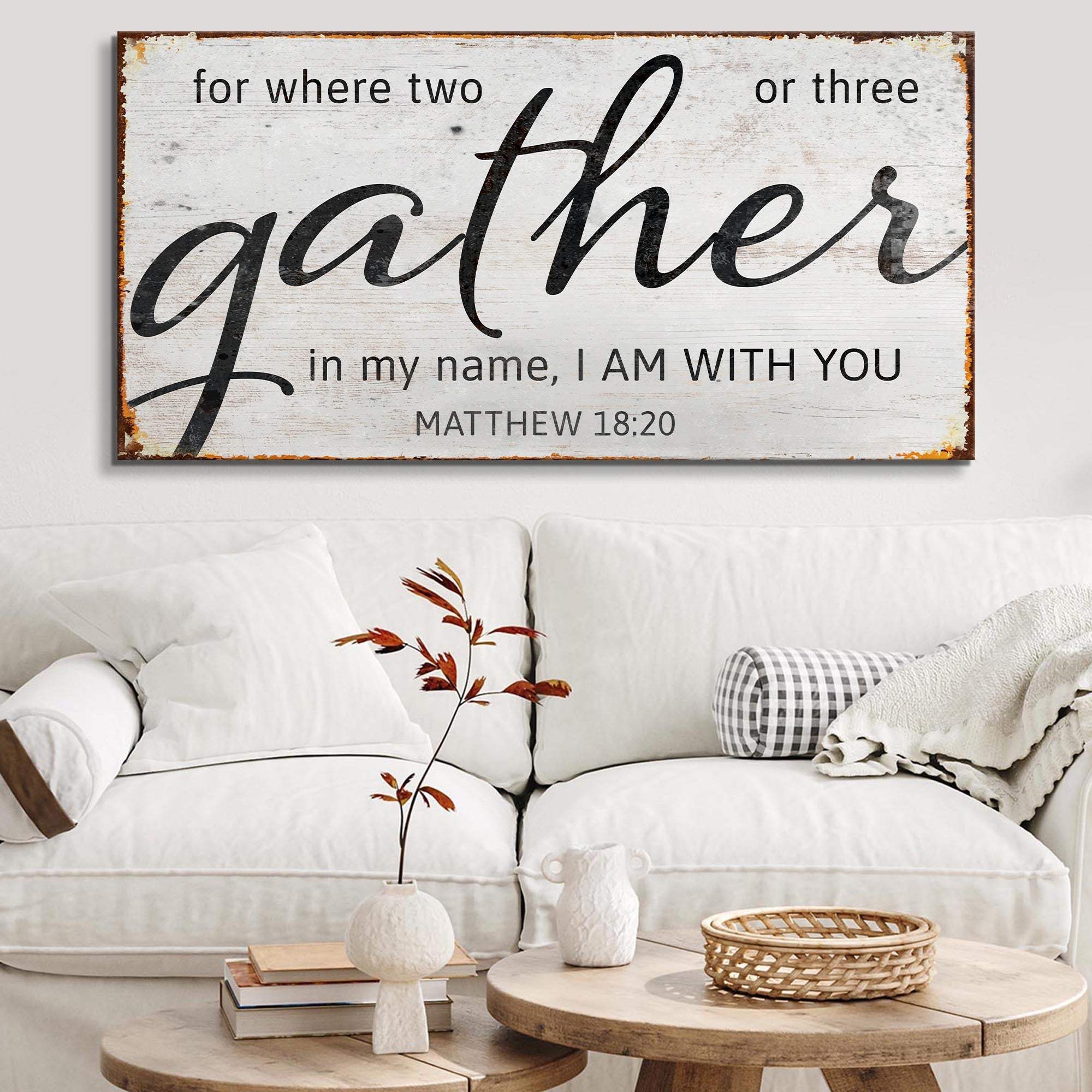 Matthew 18:20: Gather Faith Sign II - Tailored Canvases - Flyclothing LLC