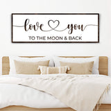 Love You To The Moon And Back Sign II - Tailored Canvases - Flyclothing LLC