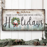 There's No Place Like Home For The Holidays Christmas Sign IV - Tailored Canvases - Flyclothing LLC
