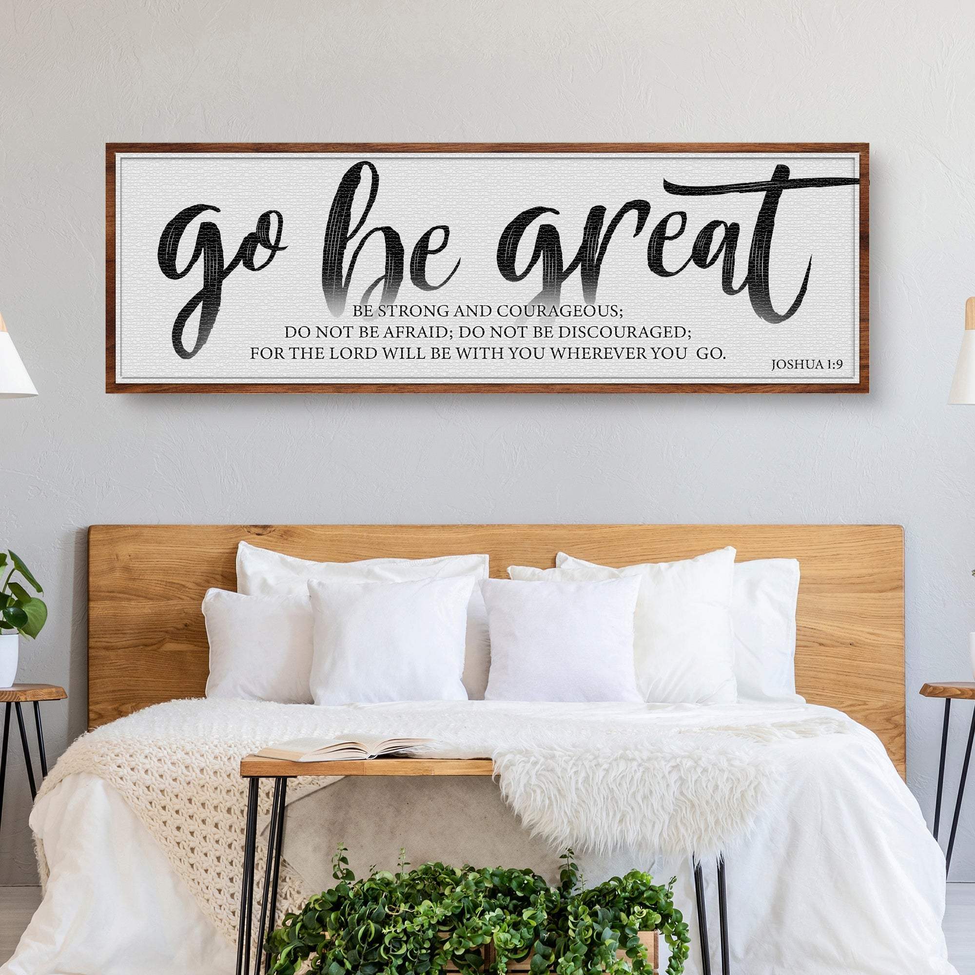 Go Be Great, Joshua 1:9 Faith Sign - Tailored Canvases - Flyclothing LLC