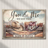Cowboy Themed We Got This Couple Sign - Tailored Canvases - Flyclothing LLC
