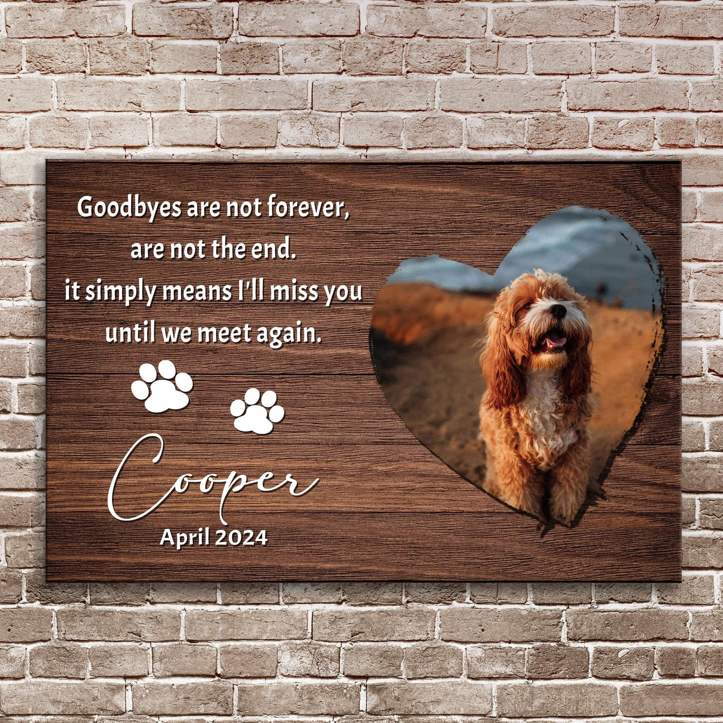 Pet Memorial Sign Goodbyes Are Not Forever II - Tailored Canvases - Flyclothing LLC