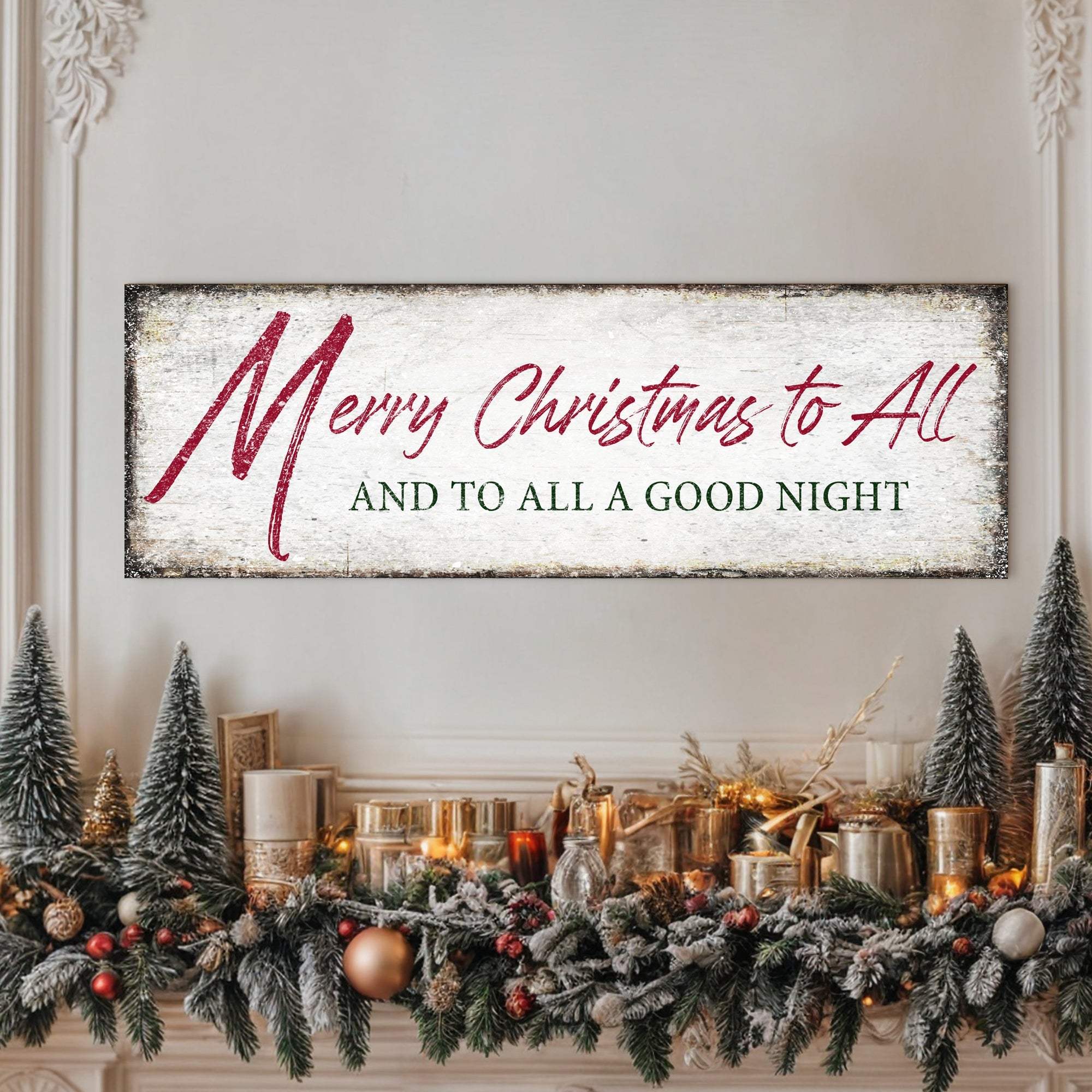Merry Christmas To All And Goodnight Sign III - Tailored Canvases - Flyclothing LLC
