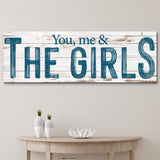 You, Me And The Girls Sign II - Tailored Canvases - Flyclothing LLC