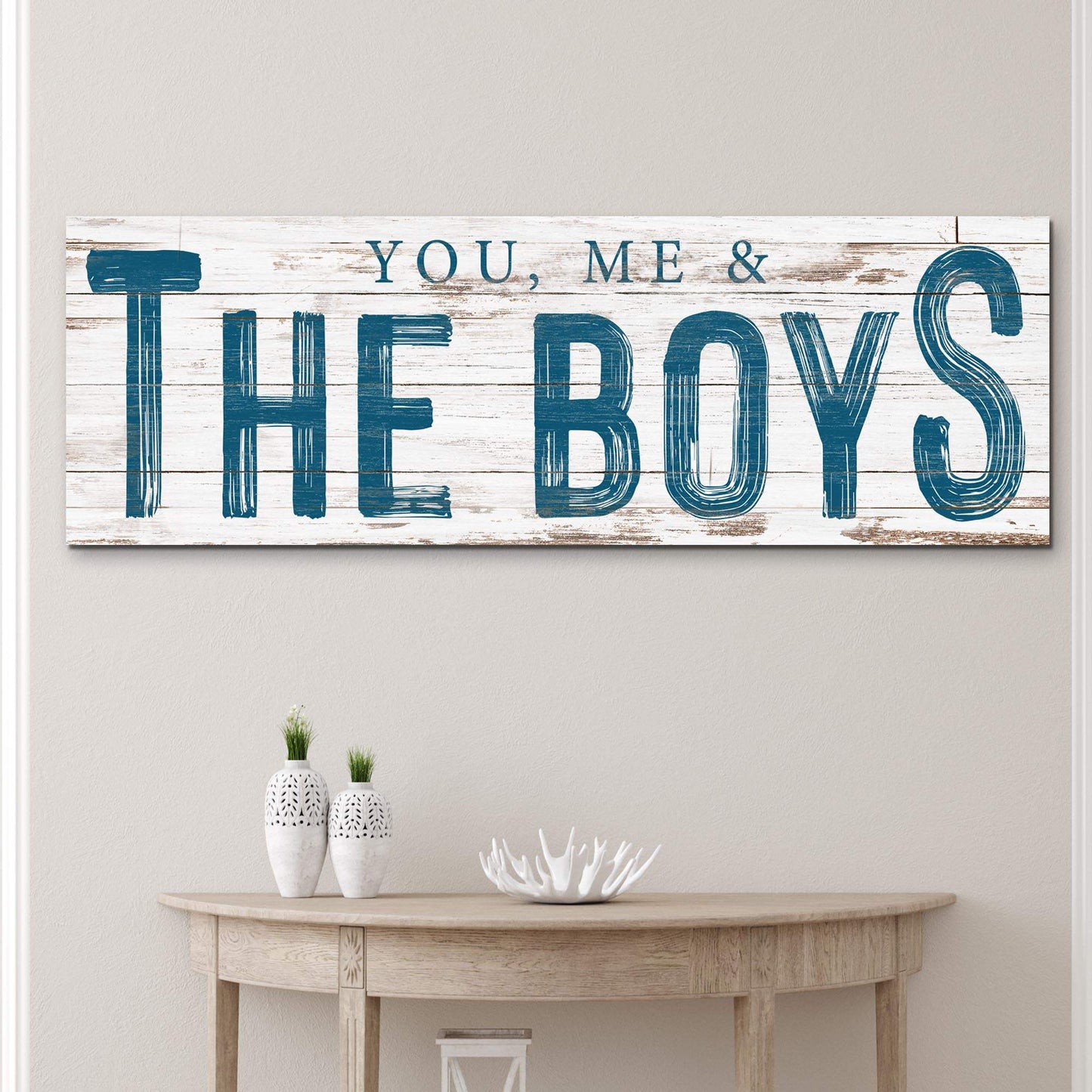 You, Me And The Boys Sign VIII - Tailored Canvases - Flyclothing LLC