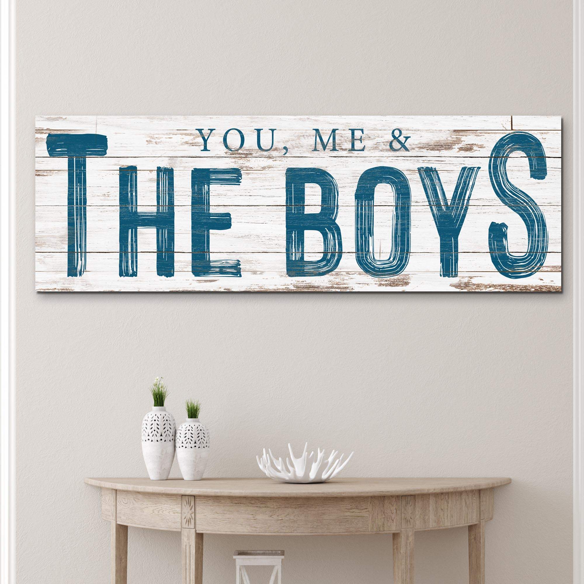 You, Me And The Boys Sign VIII - Tailored Canvases - Flyclothing LLC