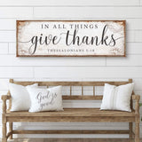 In All Things Give Thanks Thessalonians 5:18 Faith Sign - Tailored Canvases - Flyclothing LLC
