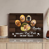 Pet Memorial Sign You Left Paw Prints On Our Hearts - Tailored Canvases - Flyclothing LLC