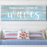 Happiness Comes In Waves Sign - Tailored Canvases - Flyclothing LLC
