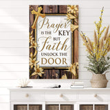 Prayer Is The Key But Faith Unlocks The Door Faith Sign II - Tailored Canvases - Flyclothing LLC
