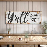Y'all Come Eat Kitchen Sign III - Tailored Canvases - Flyclothing LLC
