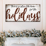 There's No Place Like Home for The Holidays Christmas Sign - Tailored Canvases - Flyclothing LLC