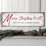 Merry Christmas To All And Goodnight Sign III - Tailored Canvases - Flyclothing LLC