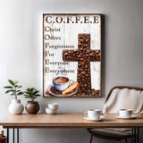Our C.O.F.F.E.E Faith Sign V - Tailored Canvases - Flyclothing LLC
