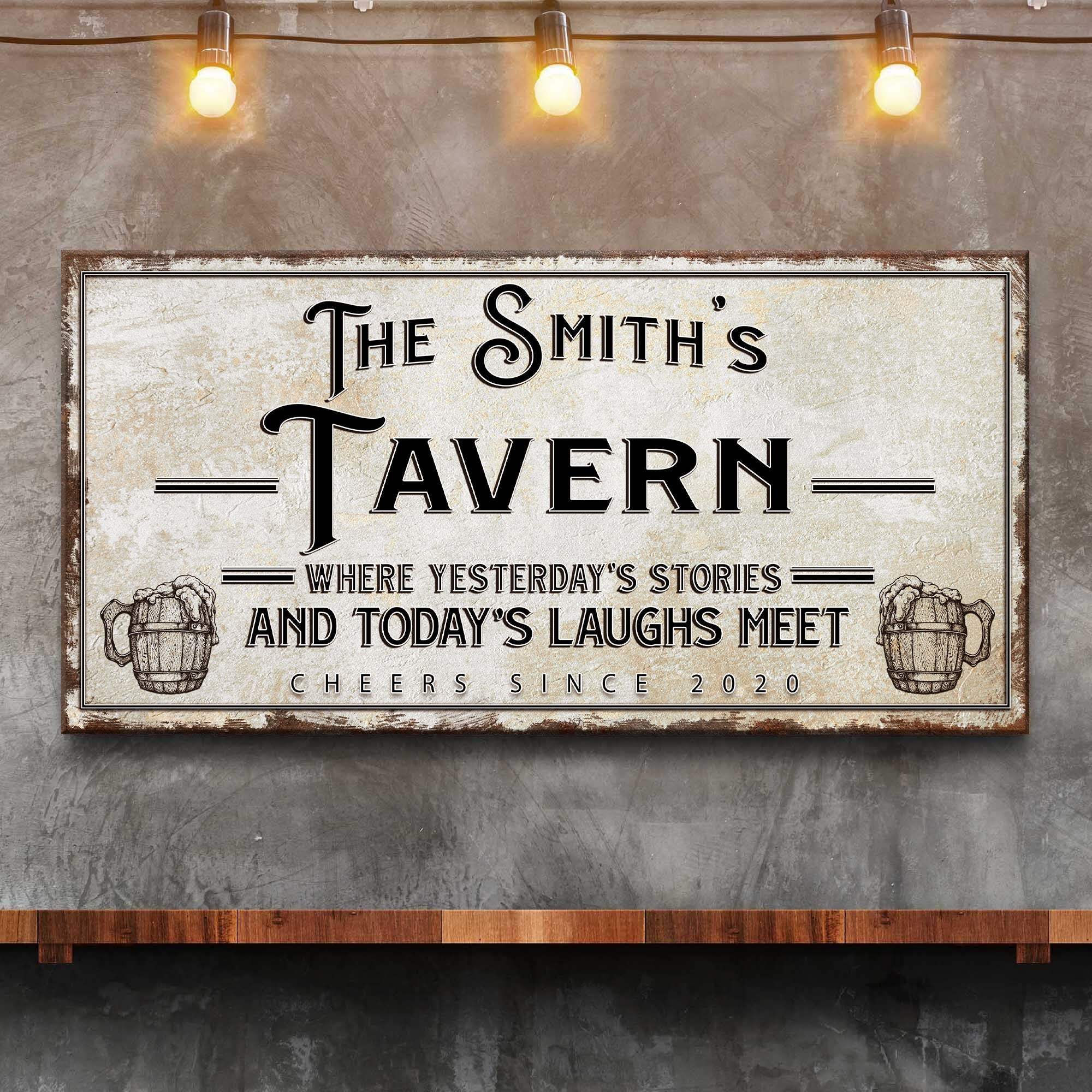 Tavern Where Yesterday's Stories and Today's Laughs Meet Sign - Tailored Canvases - Flyclothing LLC