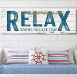 Relax You're on Lake Time Sign - Tailored Canvases - Flyclothing LLC