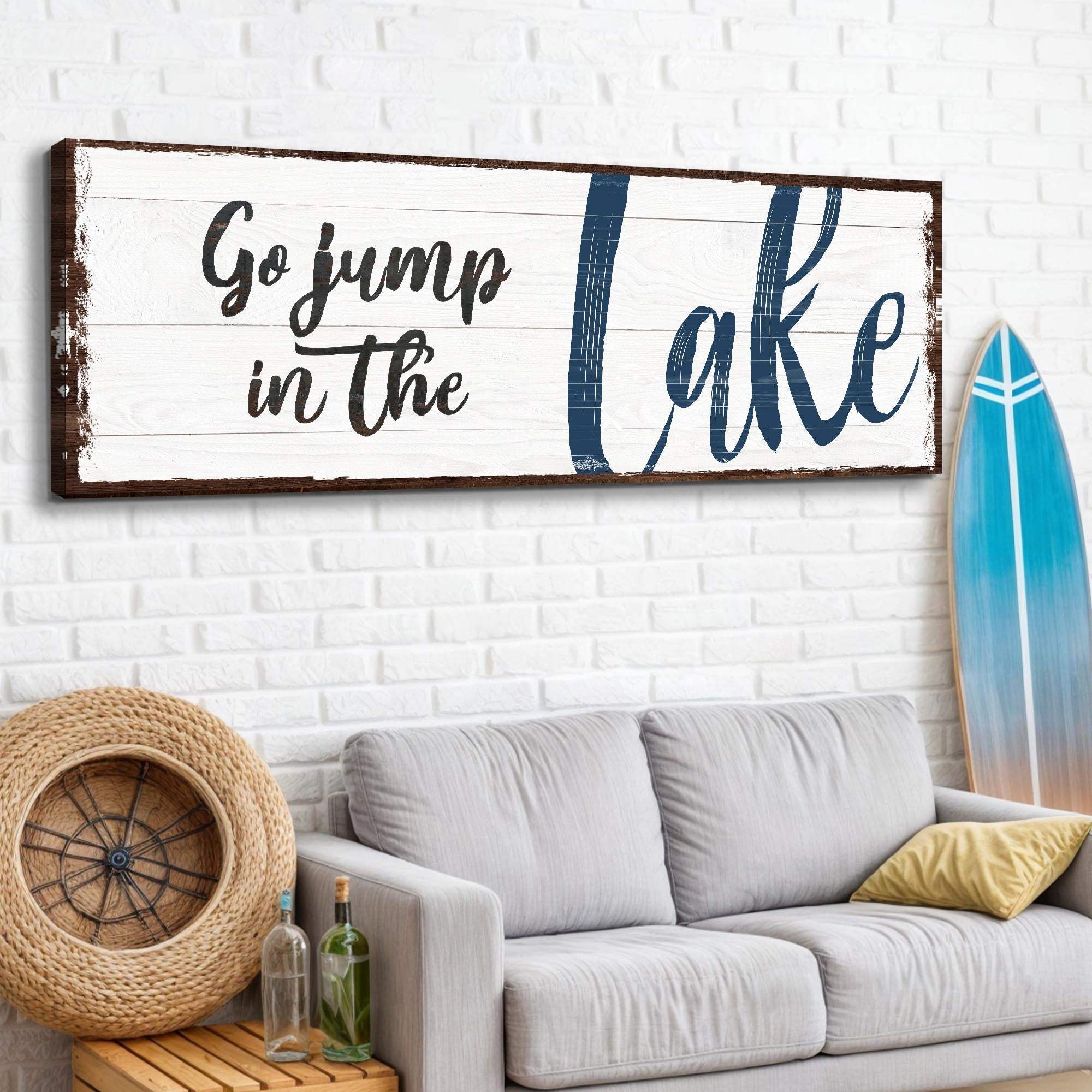 Go Jump In The Lake Sign II - Tailored Canvases - Flyclothing LLC