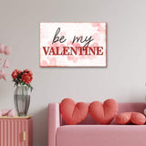 Be My Valentine Sign - Tailored Canvases - Flyclothing LLC