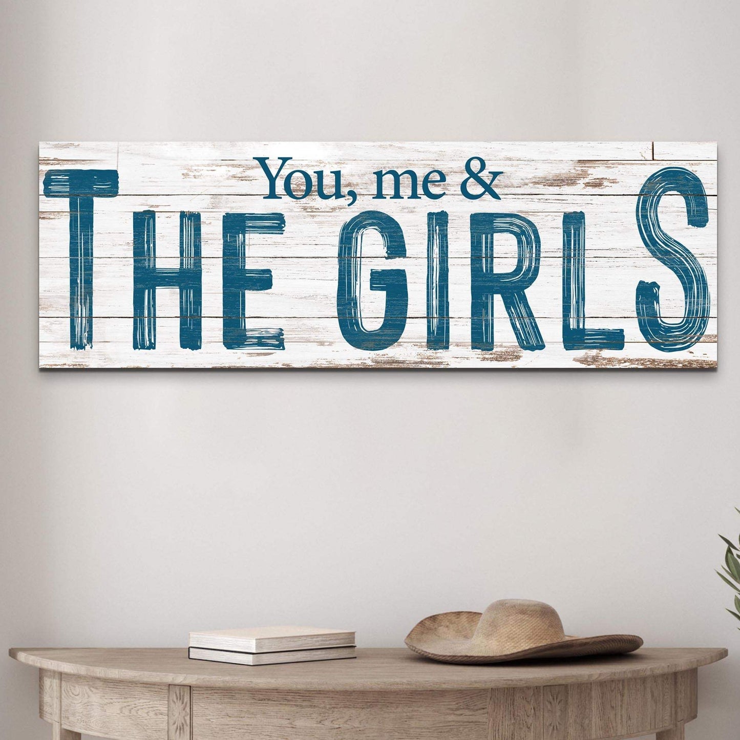 You, Me And The Girls Sign II - Tailored Canvases - Flyclothing LLC