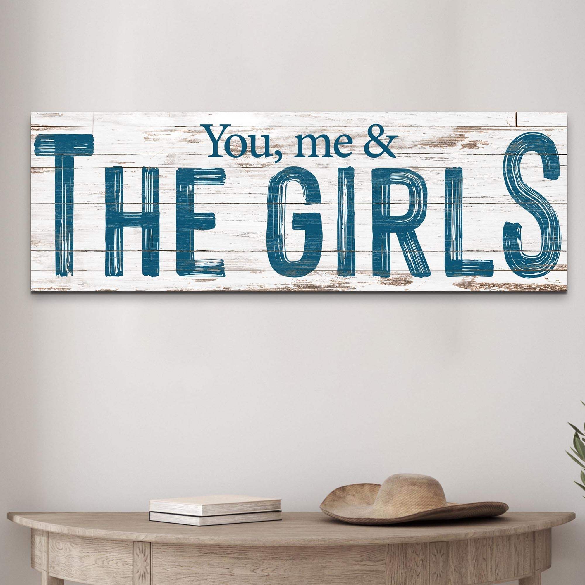 You, Me And The Girls Sign II - Tailored Canvases - Flyclothing LLC