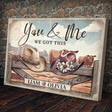 Cowboy Themed We Got This Couple Sign - Tailored Canvases - Flyclothing LLC