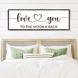 Love You To The Moon And Back Sign II - Tailored Canvases - Flyclothing LLC