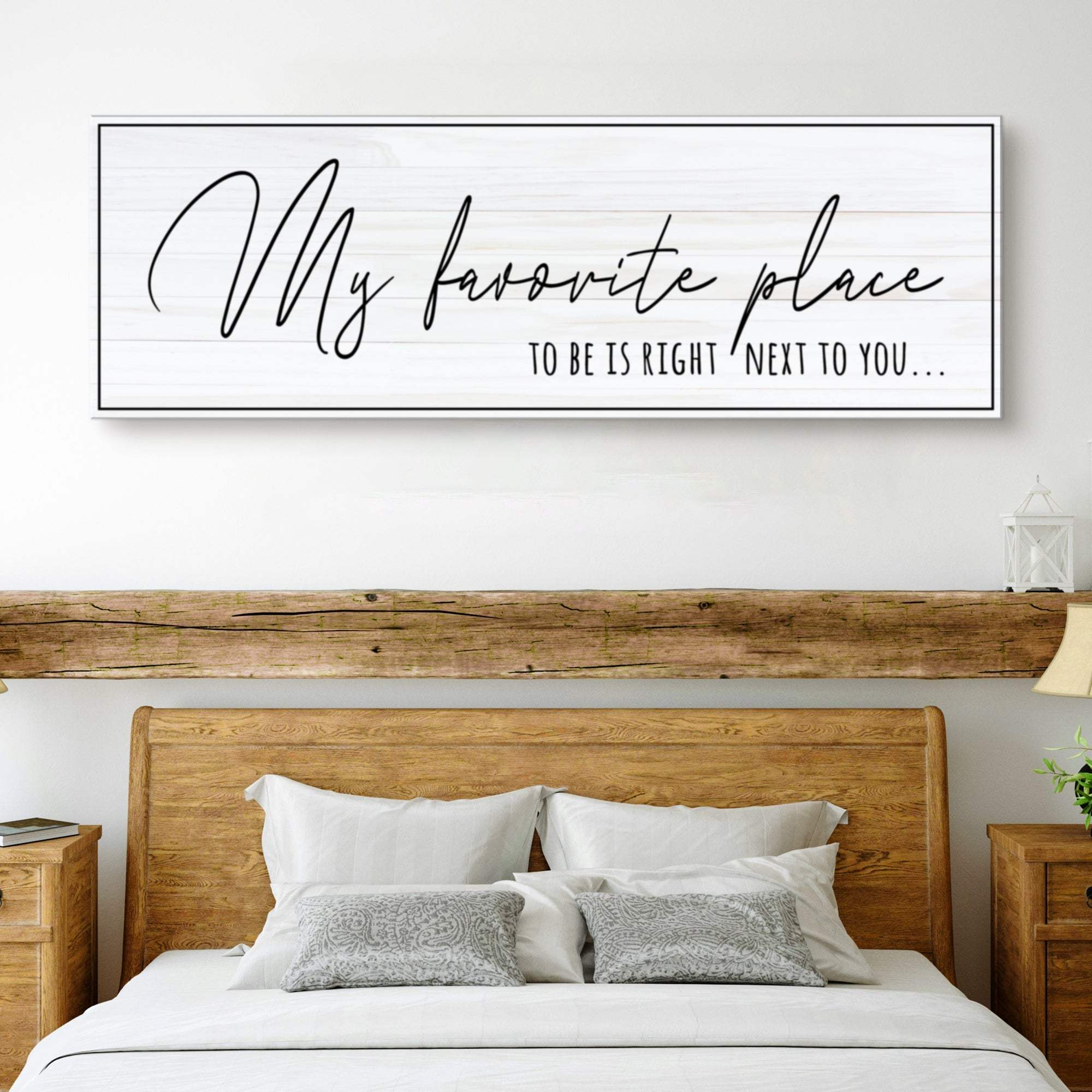 My Favorite Place To Be Is Right Next To You Sign - Tailored Canvases - Flyclothing LLC