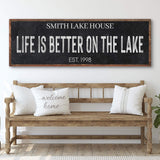 Life Is Better On The Lake Sign - Tailored Canvases - Flyclothing LLC