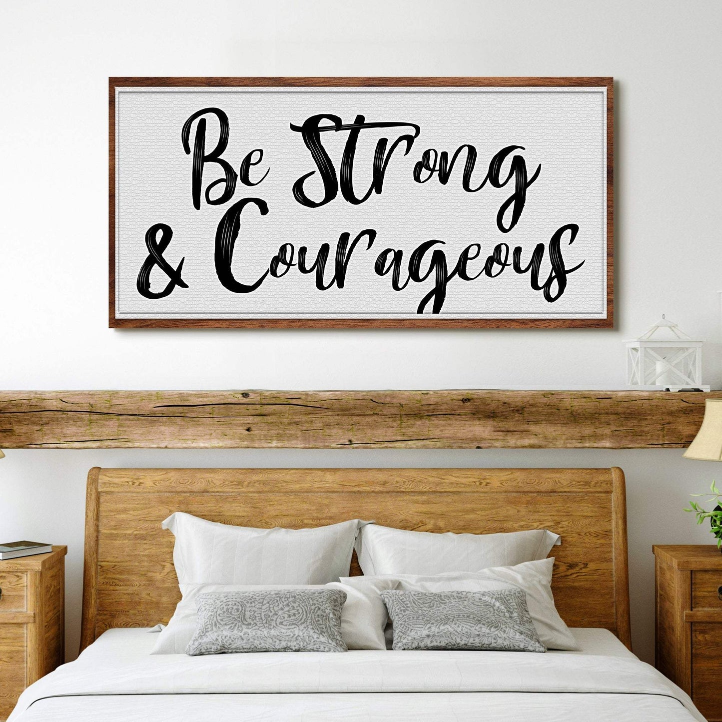 Be Strong And Courageous Faith Sign IV - Tailored Canvases - Flyclothing LLC